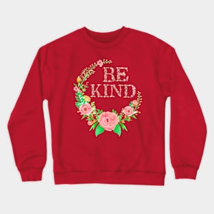 Be kind Crewneck Sweatshirt